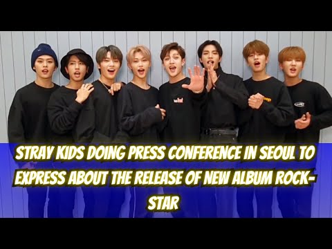 Thumbnail for STRAY Kids Doing Press Conference In Seoul To Express About The Release of New Album ROCK-STAR by The Band, Kid Rock