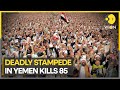 Yemen Stampede Kills 83 More Than 300 Injured Latest English News WION