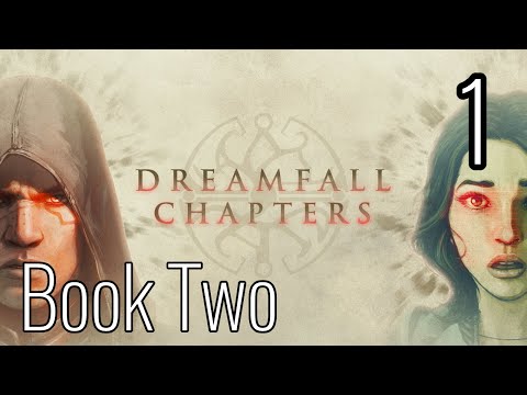 Dreamfall Chapters Book Two - Part 1