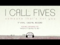 I Call Fives - "How's It Going To Be" 
