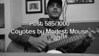 Post 585/1000 | Coyotes | Modest Mouse Cover