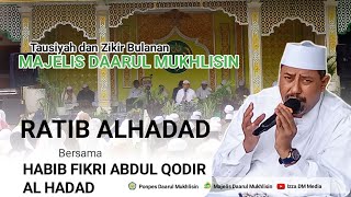 Download lagu RATIB ALHADAD// HABIB FIKRI ABDUL QODIR AL HADAD// TAUSYIAH ZIKIR DAARUL MUKHLISIN @izzadmmedia6726 mp3