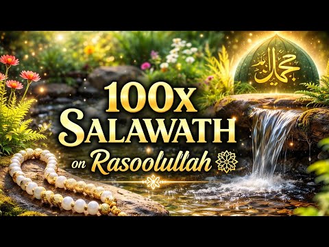 100X Beautiful Salawat on Prophet 🕋📿❤️ | Sallallahu Ala Muhammad, Sallallahu Alaihi Wasallam | LHSL