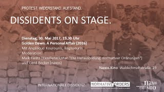 Dissidents on Stage: Golden Dawn. A Personal Affair (2016)
