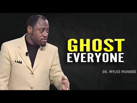 GHOST EVERYONE. GRIND IN SILENCE. SHOCK THEM ALL - Myles Munroe Motivation