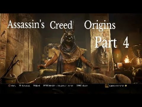 Assassin's Creed Origins Walkthrough  PT 4.