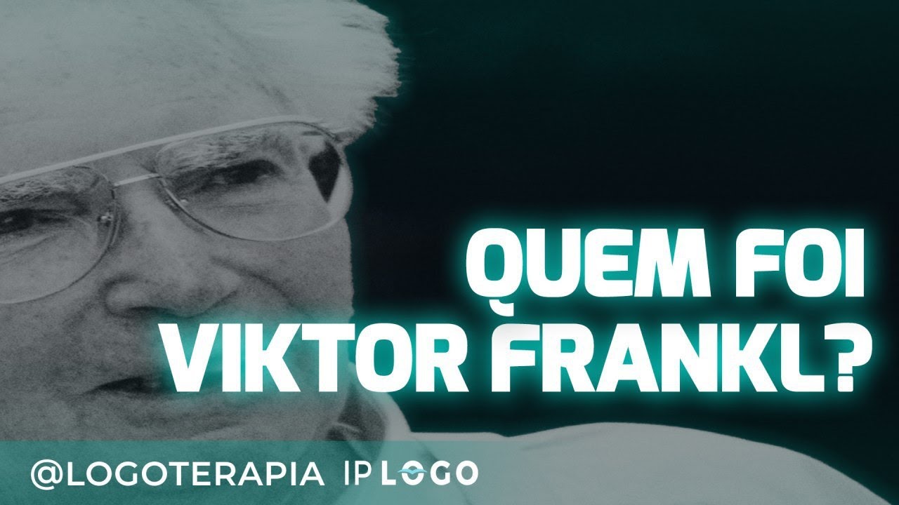 Quem foi Viktor Frankl?