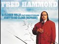 Fred Hammond – A Closer Walk Feat. Ruben Studdard/Just To Be Close (Reprise)