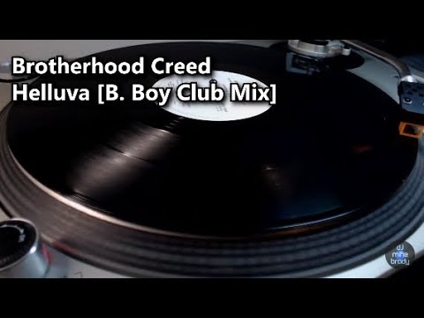 Brotherhood Creed - Helluva [B. Boy Club Mix] (1992)