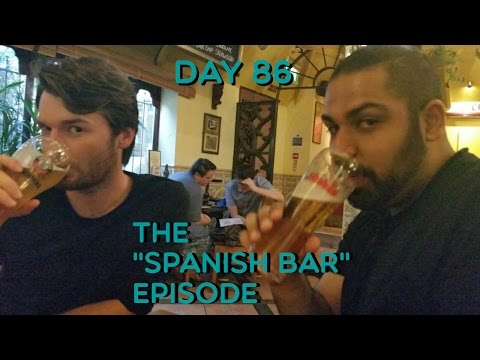 The "Spanish Bar" Episode (Day 86) [Daily Vlog]
