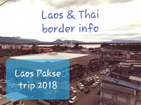 Viagem do Laos Pakse à Tailândia Ubon Ratchathani em 2018