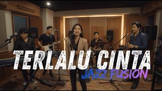 Download lagu Rossa - Terlalu Cinta COVER JAZZ FUSION mp3