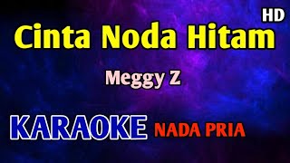 Download lagu CINTA NODA HITAM - KARAOKE HD Meggy Z  mp3