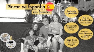 Morar na Espanha: Processo, Gastos e Dificuldades