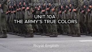 READING EXPLORER 1 UNIT 10A THE ARMY’S TRUE COLORS