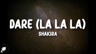 Shakira - Dare (La La La) (Lyrics)