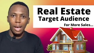 4 Groups Of Real Estate Target Audience And How You Can Sell To Them | Real Estate In Nigeria