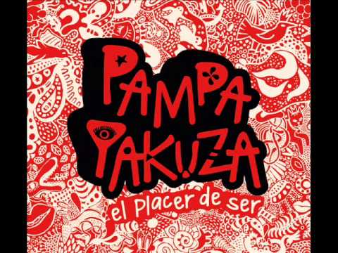 Sincero Perdón - El Placer De Ser - Pampa Yakuza