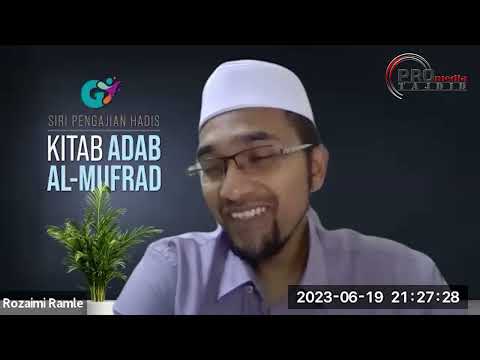 19-06-2023 Prof Dr Rozaimi Ramle: Adabul Mufrad | siri 42