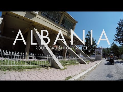 Routa Balkanika 2017 - Ep 11 - ALBANIA : BMW 2016 R1200GS Adventure & 2010 F650GS Twin