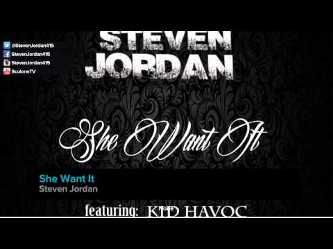 NEW 2014!!! She Want It-Steven Jordan the Prince