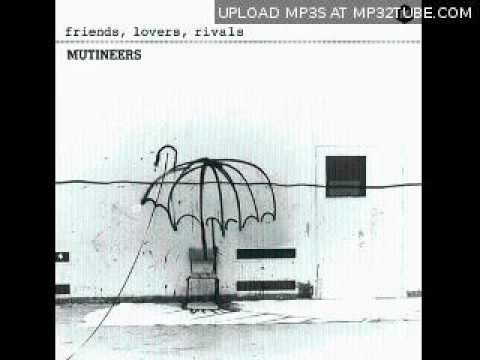 Mutineers - Infidelity (TRACK 1 FROM 