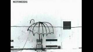 Mutineers - Infidelity (TRACK 1 FROM 