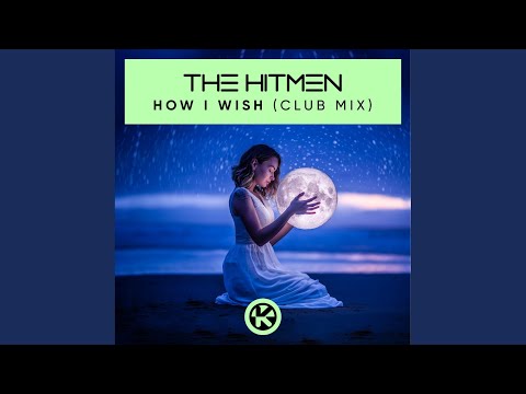 How I Wish (Extended Club Mix)