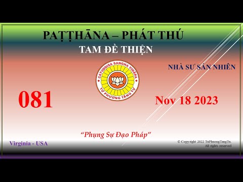 081 - Patthana - Sư Sán Nhiên – 18 de novembro de 2023 (18 de novembro de 2023)