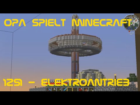 Opa spielt Minecraft 1251 - Elektroantrieb