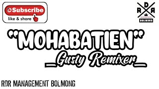 Download lagu Gusty Remixer - Mohabatien ( Fvnky Night Style ) Rdr Pro !!! 2020 mp3