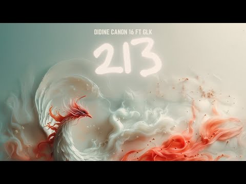Didine Canon 16 ft @GLK93  - 213 ( Official Music Audio ) (Ep.8)