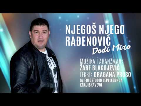 Njegoš Njego Rađenović - Dođi Miro - (Official Audio 2019)