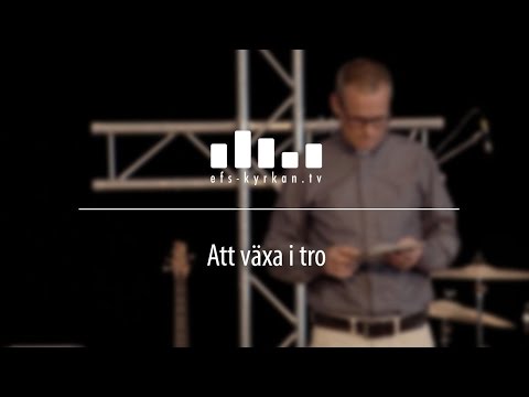 Att växa i tro - Magnus Lennartsson 160424