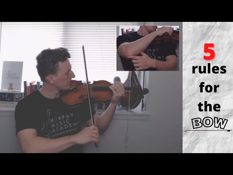 The 5 Fundamental Rules of Violin Bowing Technique