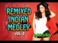 Remixed Indian Medley vol.3 by Selecta Ricky