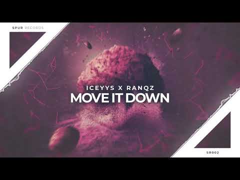 Iceyys X Ranqz - Move It Down