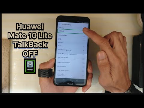 How to Turn OFF TalkBack on Huawei Mate 10 Lite