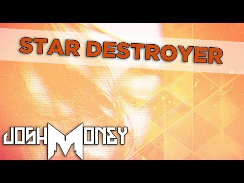 Josh Money - Star Destroyer