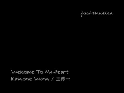 Welcome To My Heart - Kingone Wang (王傳一) OST