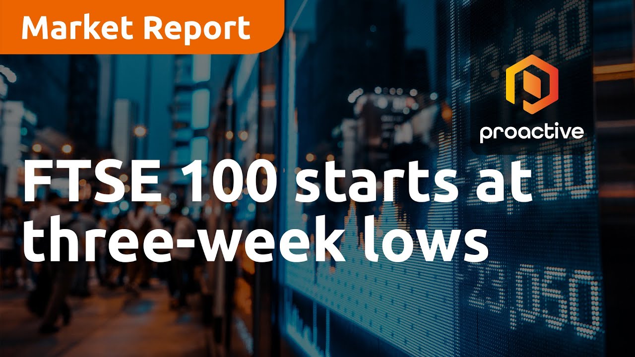 FTSE 100 starts the week at three-week lows - Market Report