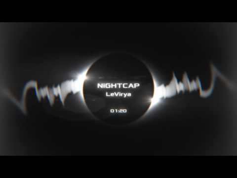 LeVirya - Nightcap