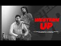 WESTERN UP AjiteshBhatiYT Eshan Bhati Official Video Desi Hiphop Songs 2024