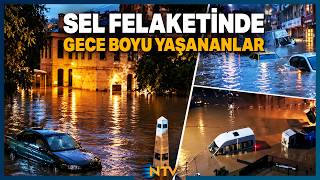 Dere Yatakları Taştı, Hayat Durdu: İstanbul'da Sel Felaketinde Gece Boyu Yaşanan