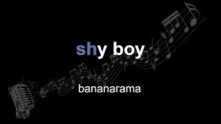 bananarama | shy boy | lyrics | paroles | letra |