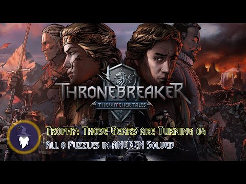THRONEBREAKER: WITCHER TALES - TROPHY "THOSE GEARS ARE TURNING" 04 - All 8 Puzzles in Angren Solved