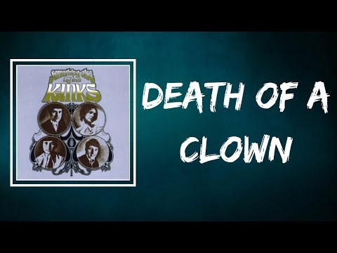 The Kinks - Death of a Clown (Lyrics)