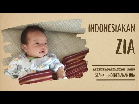 Indonesiakan Zia - Soerya Ketaren (Reinterpretation from Slank)