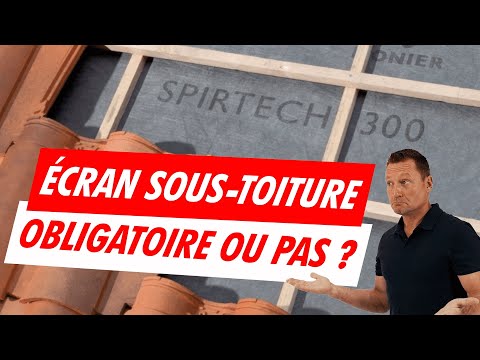 TOUT SAVOIR SUR LES ECRANS SOUS TOITURES