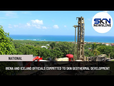 IRENA AND ICELAND OFFICIALS COMMITTED TO SKN GEOTHERMAL DEVELOPMENT